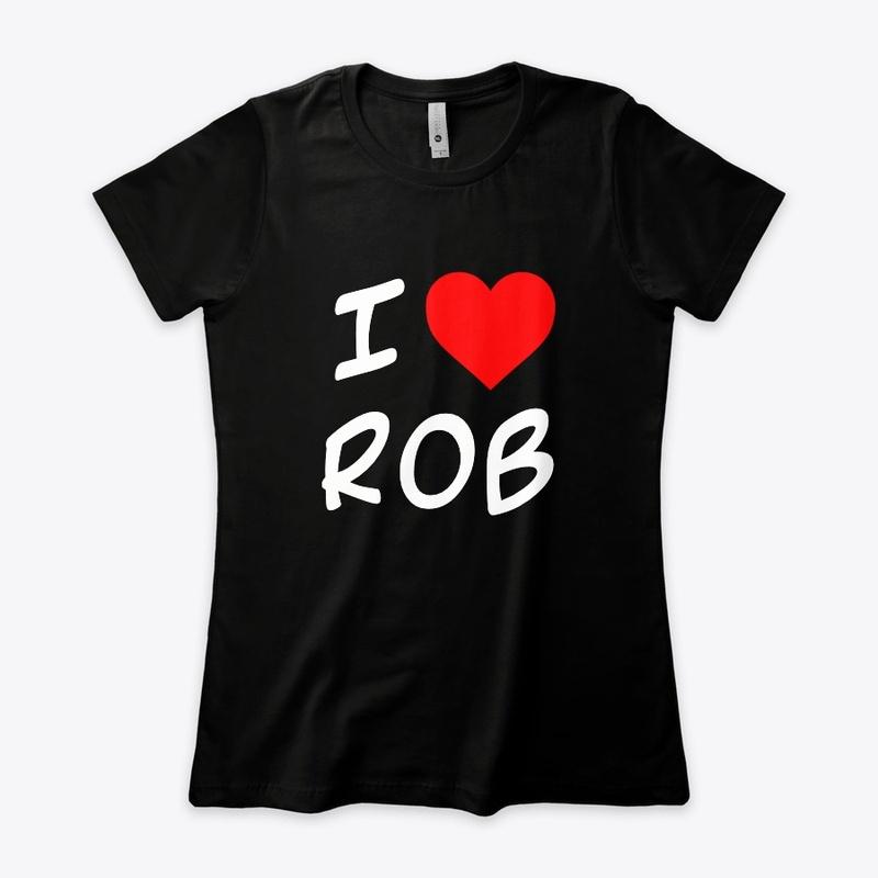 Boston Rob - I Heart Rob T Shirt BW